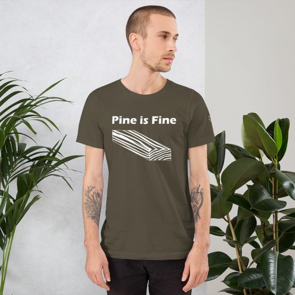 Pine is Fine – men’s shirt