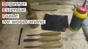 Beginner Essential Guide (BEG) for woodcarving : Chapter 1 : basic & essential tools
